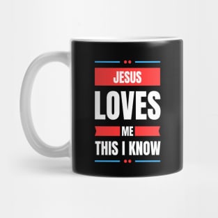 Jesus Loves Me This I Know | Christian Mug